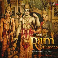 Enchanting Ram Bhajans - In Adoration of Lord Rama