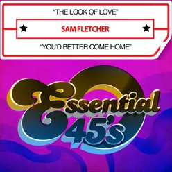 The Look of Love / You'd Better Come Home (Digital 45)