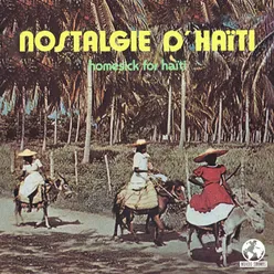 Nostalgie D' Haiti (Homesick For Haiti) (Digitally Remastered)