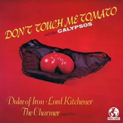 Don't Touch Me Tomato and Other Calypsos (Digitally Remastered)