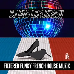 Filtered Funky French Hose Muzik