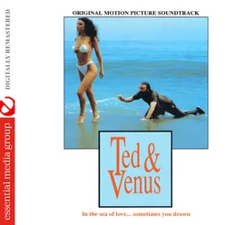 Ted & venus[digitally remastered]