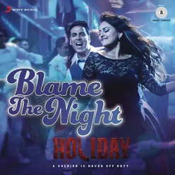 Blame the Night (From "Holiday")