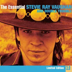 The Essential Stevie Ray Vaughan And Double Trouble 3.0
