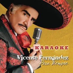 Vicente Fernandez Para Siempre