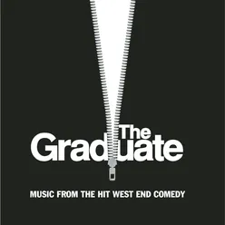 The Graduate - Music From The Broadway Comedy