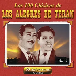 Las 100 Clasicas De Los Alegres De Teran Vol. 2