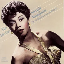 The Divine Sarah Vaughan: The Columbia Years 1949-1953