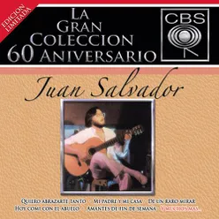 La Gran Coleccion Del 60 Aniversario CBS -Juan Salvador