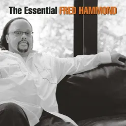 The Essential Fred Hammond