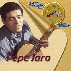 Lo Mejor de Lo Mejor de RCA Victor - Pepe Jara