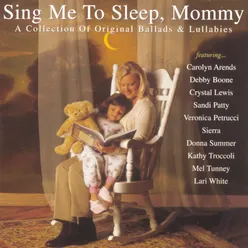 Sing Me To Sleep, Mommy