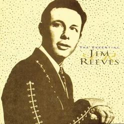 The Essential Jim Reeves