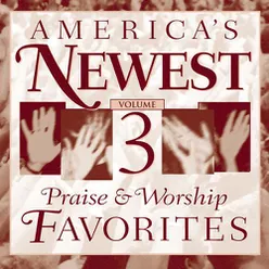 America's Newest Praise & Worship Favorites, Vol. 3