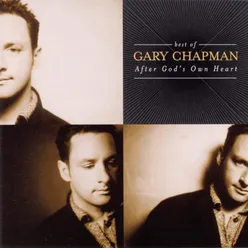 The Best Of Gary Chapman: After God's Own Heart