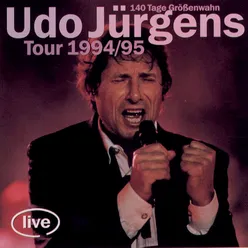 Udo Jürgens Tour 1994/95 - 140 Tage Größenwahn