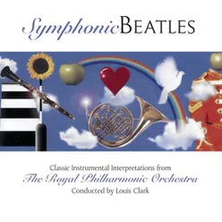 Symphonic Beatles - Conducted by Louis Clark