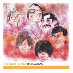 Los Iracundos - RCA Victor 100 Años