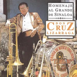 Homenaje al Grande de Sinaloa Don Cruz Lizárraga