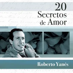 20 Secretos De Amor - Roberto Yanés