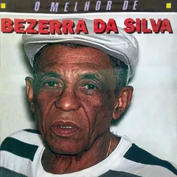 O Melhor De Bezerra Da Silva