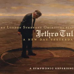 The London Symphony Orchestra  Plays Jethro Tull/A New Day Yesterday
