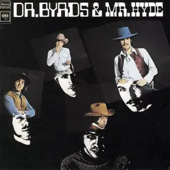 Dr. Byrds And Mr. Hyde