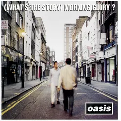 (What's The Story) Morning Glory