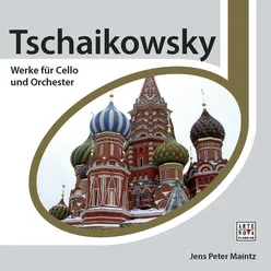 Tchaikovsky: Cello Werke