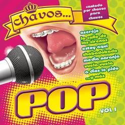 Chavos Pop, Vol. 1