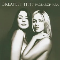 Greatest Hits Paola & Chiara