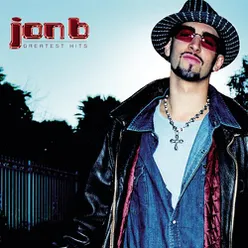 Jon B - Greatest Hits...Are U Still Down?