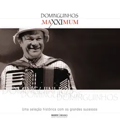Maxximum - Dominguinhos