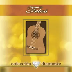 Coleccion Diamante: Trios