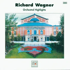 Wagner: Orchestral Highlights