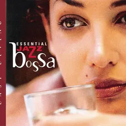 Easy Living Series--Essential Jazz Bossa