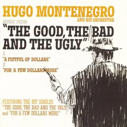 Music From "A Fistful Of Dollars", "For A Few Dollars More", "The Good, The Bad And The Ugly"