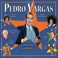 Pedro Vargas Con Sus Amigos