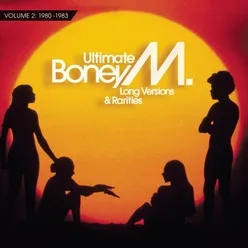 Ultimate Boney M. - Long Versions & Rarities Vol. 2 (1980 - 1983)