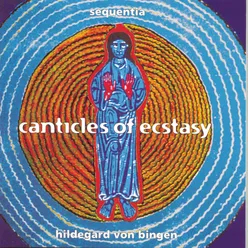 Hildegard von Bingen - Canticles Of Ecstasy