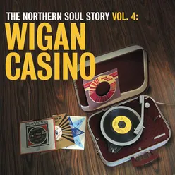 The Northern Soul Story Vol.4: Wigan Casino