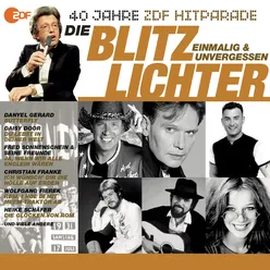 Die Blitzlichter - Das beste aus 40 Jahren Hitparade