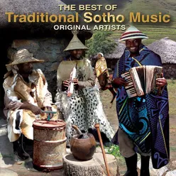 The Best Of Traditional Sotho Music