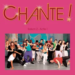 Chante : Saison 2 - Acte 1