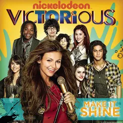 Make It Shine (Victorious Theme)