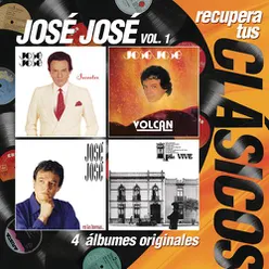 Recupera tus Clásicos - José José/ Secretos Vol. 1