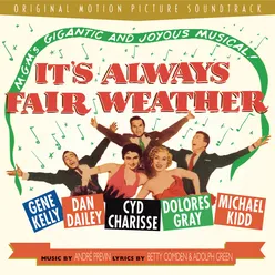 It's Always Fair Weather (Orginal M-G-M Soundtrack)