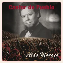Cantor de Pueblo: Aldo Monges
