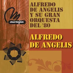 Alfredo De Angelis Y Su Gran Orquesta En El 80