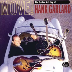 Move! The Guitar Artistry Of Hank Garland
